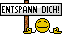 [Entspann Dich!]