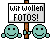 [wir wollen FOTOS!]